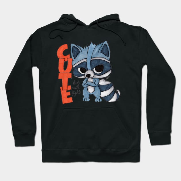 Cute, But Will Fight Hoodie by Teamtsunami6